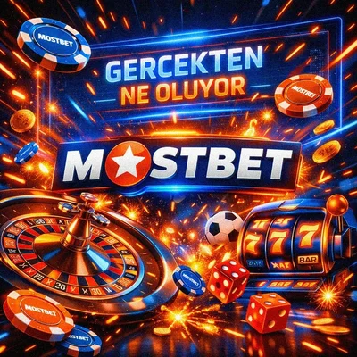 Mostbet gerçeği ve sırları